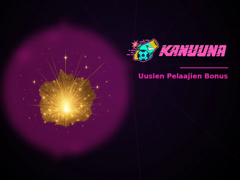 Kanuuna - Uusien Pelaajien Bonus