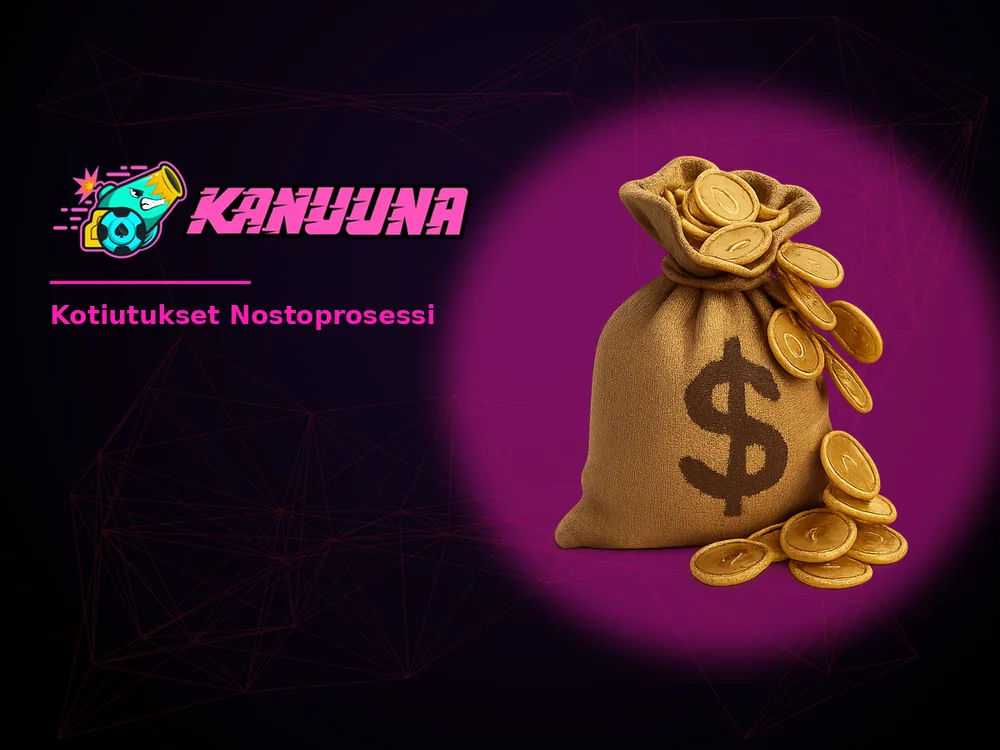 Kanuuna - Kotiutukset Nostoprosessi