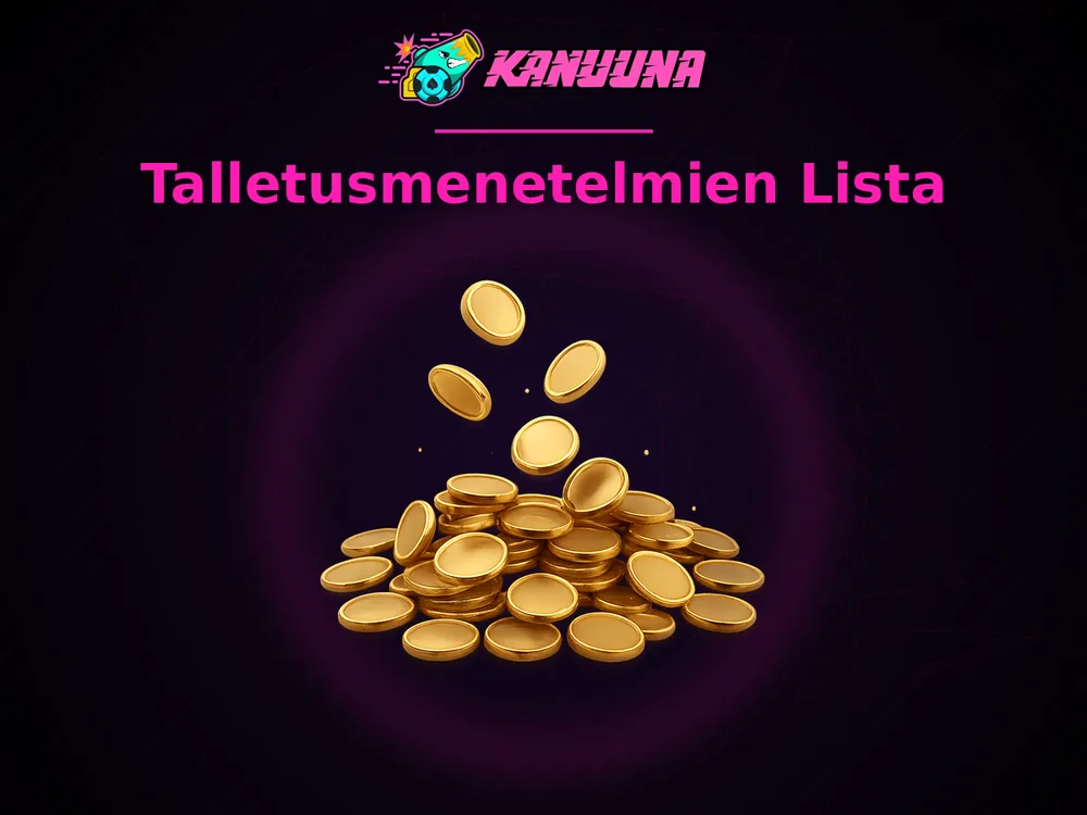Kanuuna - Talletusmenetelmien Lista