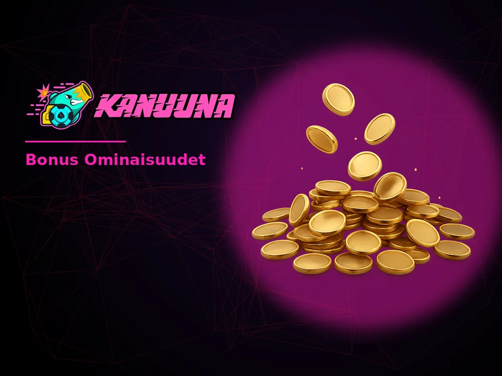 Kanuuna - Bonus Ominaisuudet